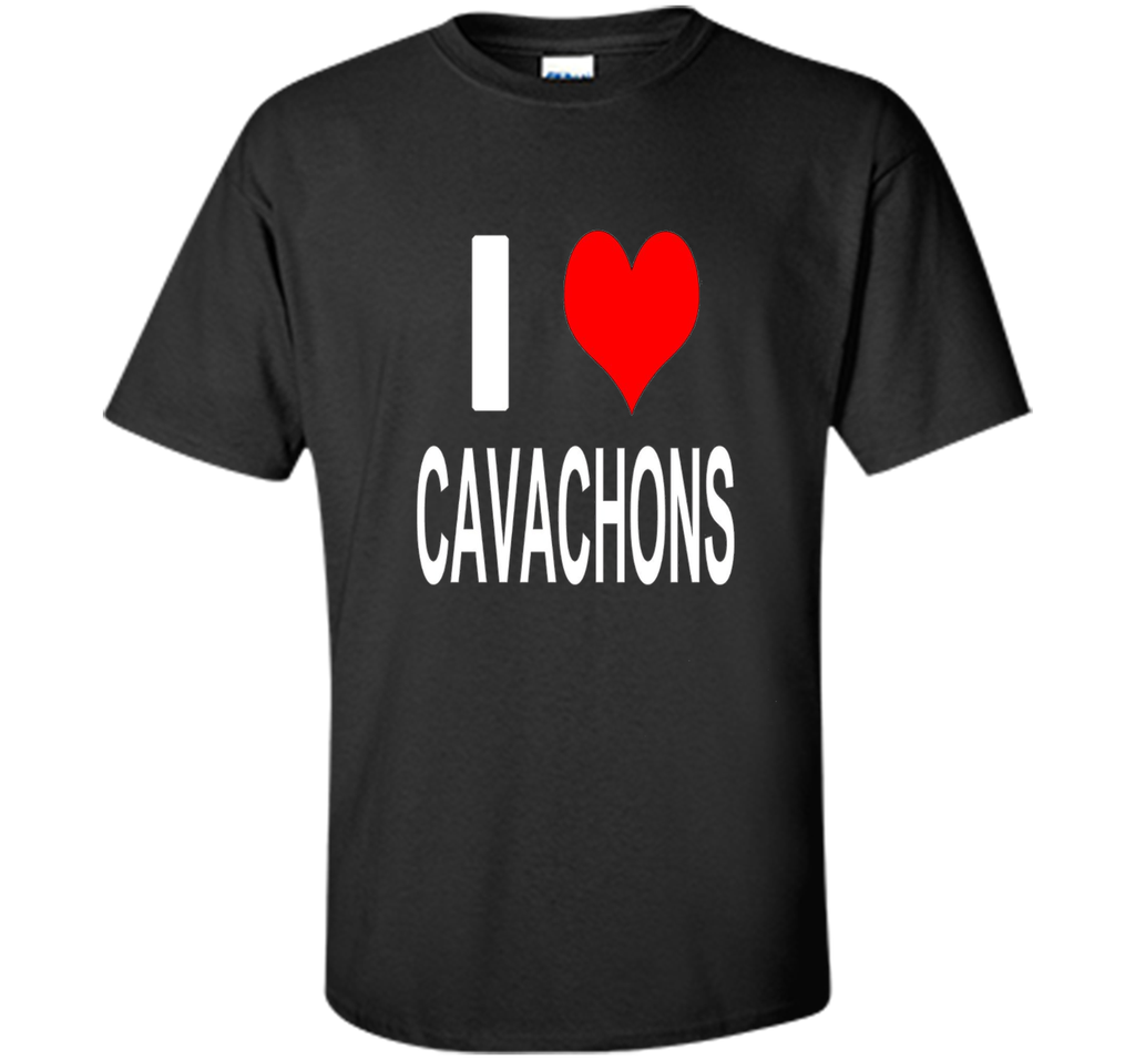 I Love Cavachons Tshirt For Life