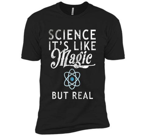 Science It's Like Magic But Real Shirt Tee Scientists Geek