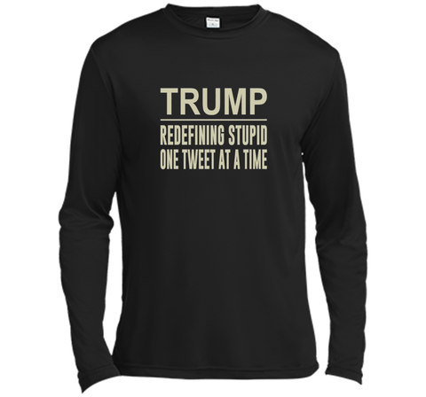 Trump - Redefining Stupid One Tweet At a Time T-shirt