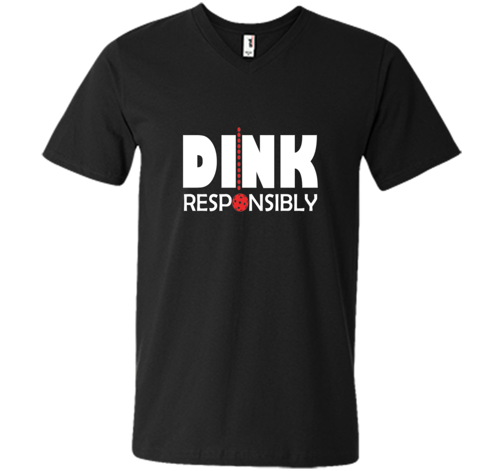 Dink Responsibly Pickleball T-Shirt
