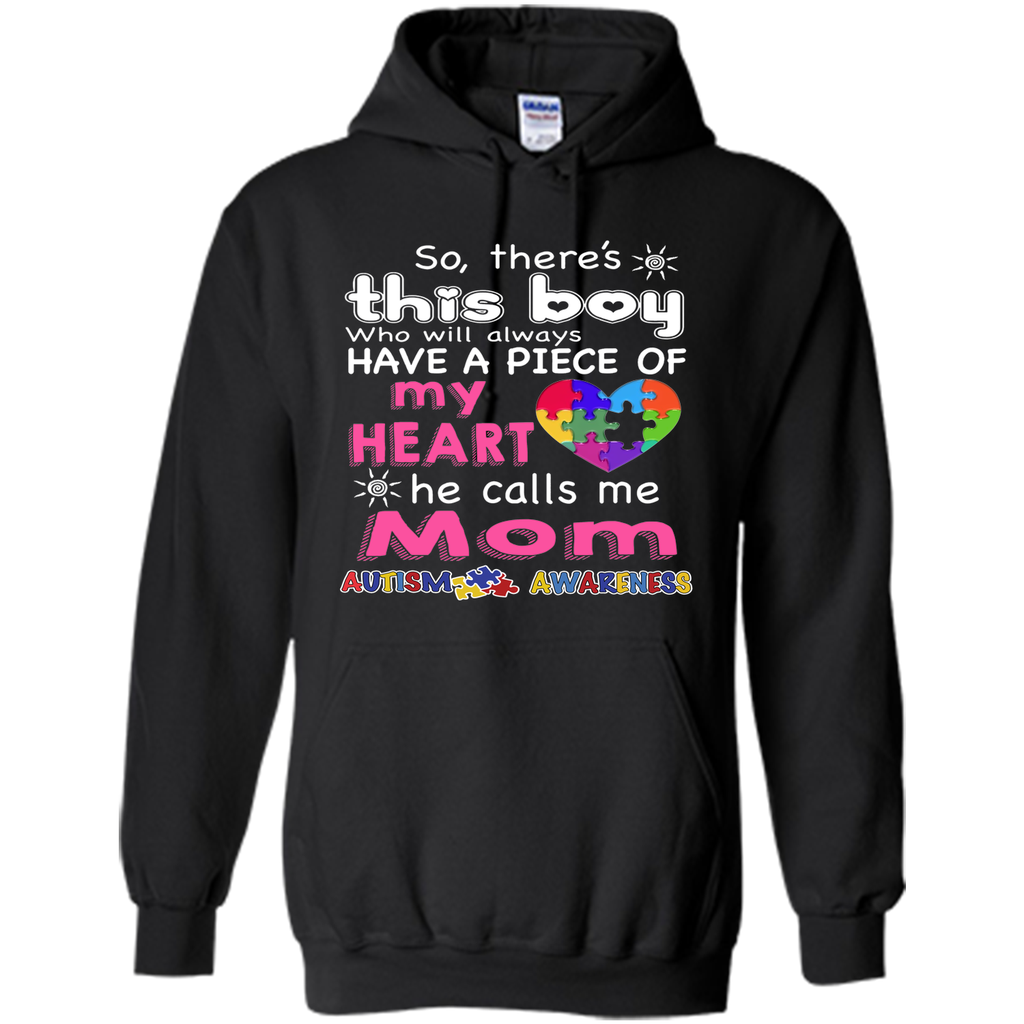 There's This boy - He call me Mom - Autism Awareness shirt - mother's day