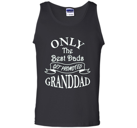 Mens Only the Best Dads Get Promoted to Granddad Perfect Gift