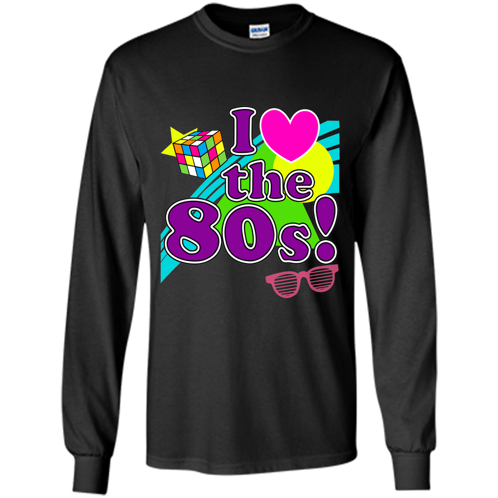 I Love The 80s Eighties Shirt