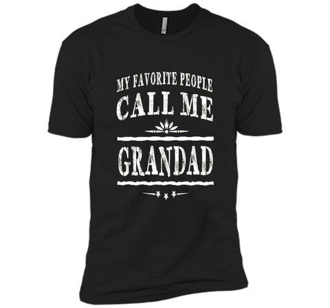 My Favorite People Call Me Grandad Grandpa Gift Men T-shirt