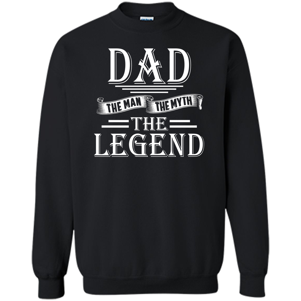 Dad The Man The Myth The Legend T Shirt