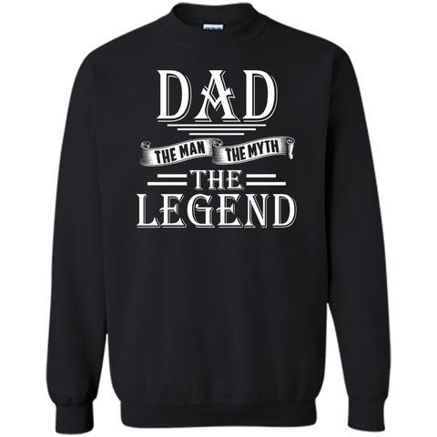 Dad The Man The Myth The Legend T Shirt
