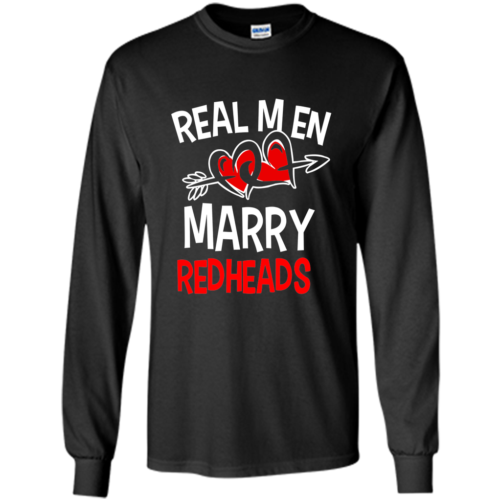 Real Men Marry Redheads T-Shirt