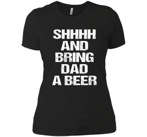 BRING DAD A BEER SHIRT, Perfect Father's Day Gift!