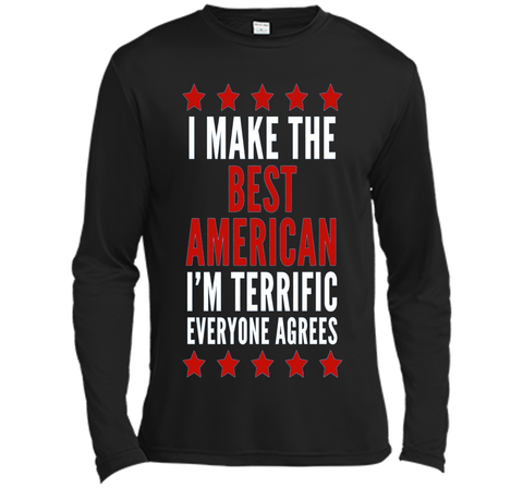 I Make The Best American T-Shirt Funny Trump 4th of July Tee