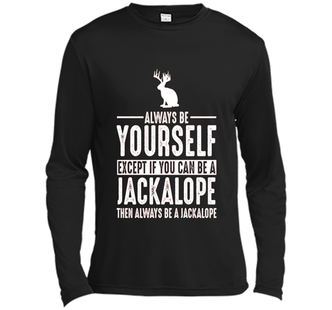 Jackalope Always Be Yourself Except If You Can Be T-Shirt