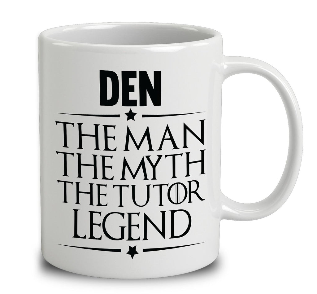 Den The Man The Myth The Tutor Legend