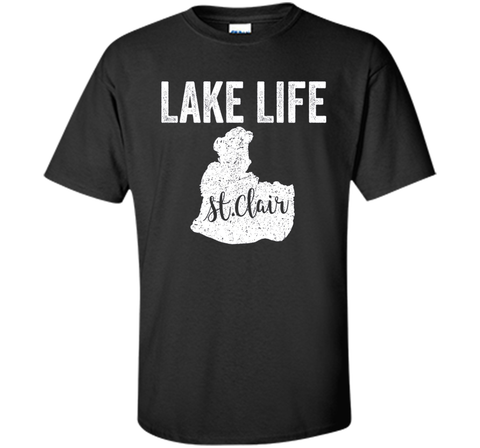 St. Clair Lake Shirt: Lake Life, Saint Clair Lakes T-Shirt