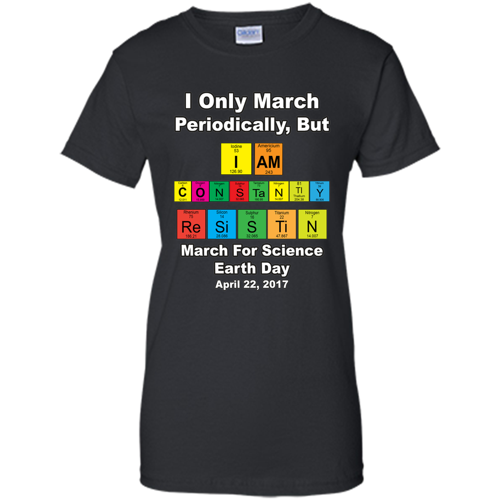Science March Shirt I Only March Periodically Periodic Table
