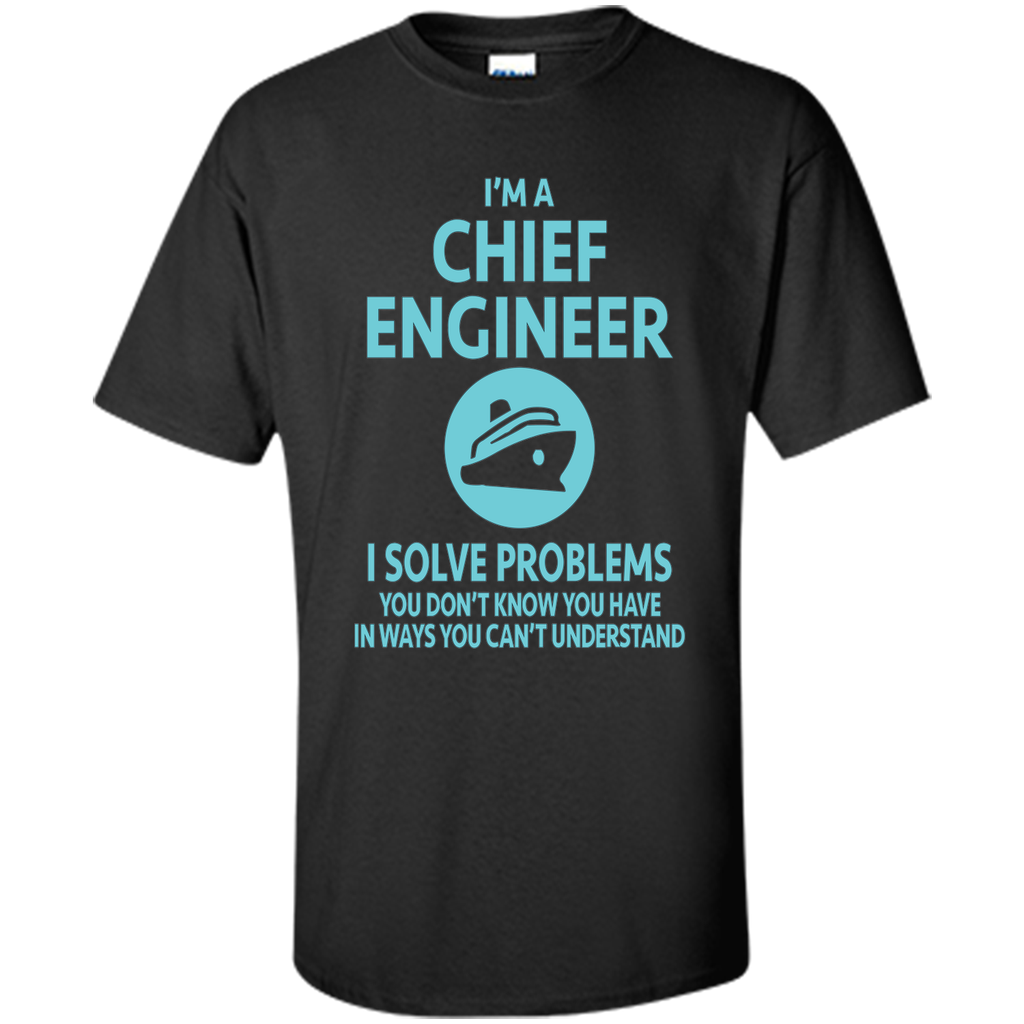 I'm a Chief Engineer T-Shirt Gift for Engineer Managers