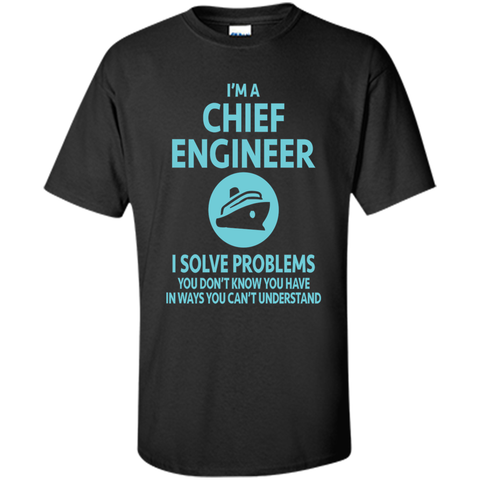 I'm a Chief Engineer T-Shirt Gift for Engineer Managers