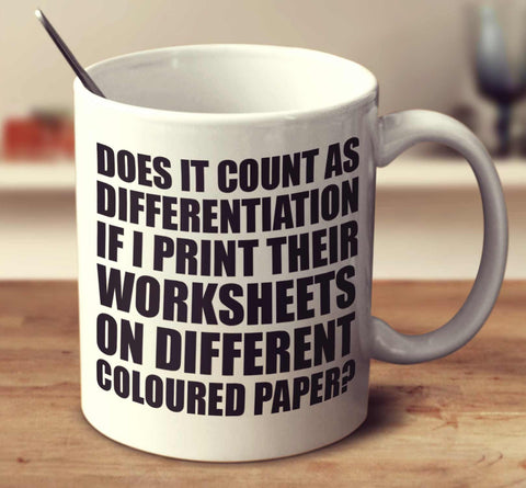 Does It Count As Differentiation If I Print Their Worksheets On Different Coloured Paper