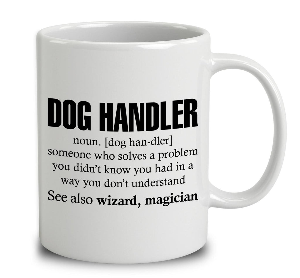 Dog Handler Someone Who Solves A Problem