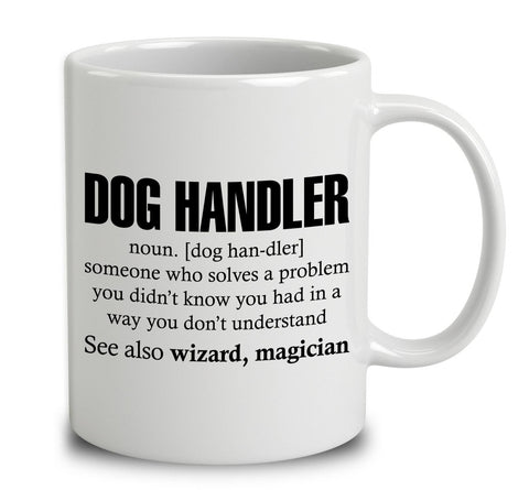 Dog Handler Someone Who Solves A Problem
