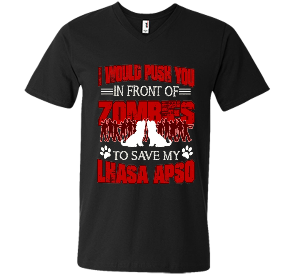 Lhasa Apso Tee - I Would Save My Lhasa Apso T shirt