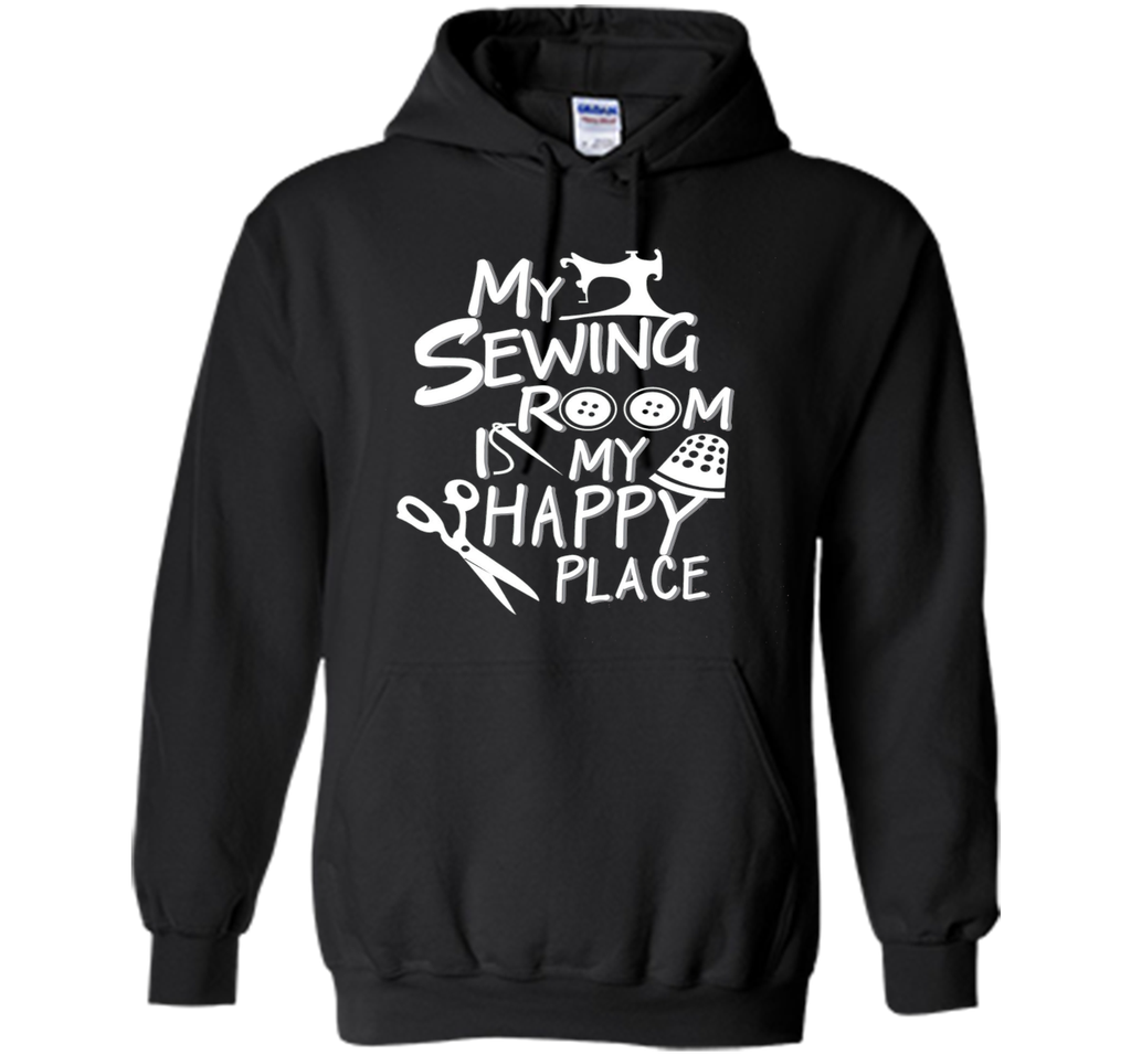 my Sewing room is my happy place Tshirt
