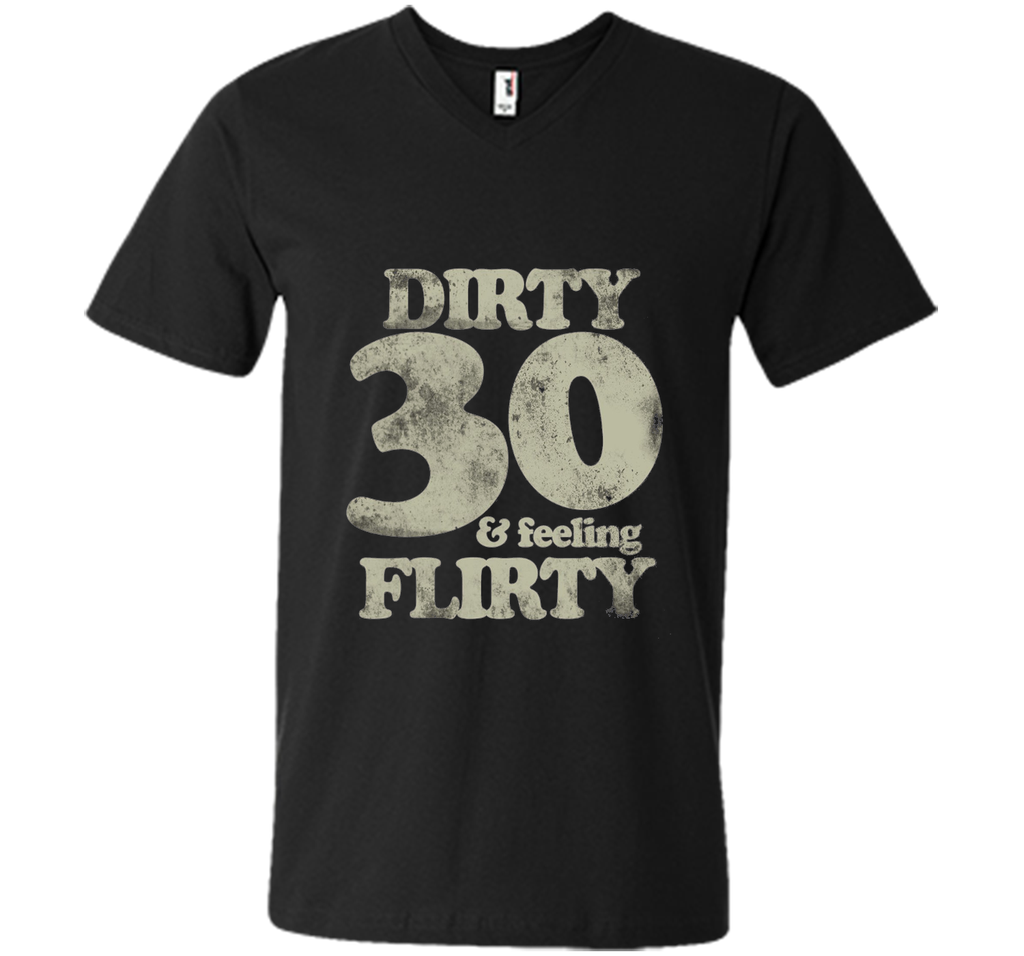 dirty 30 and feeling flirty t-shirt 30th birthday party tee