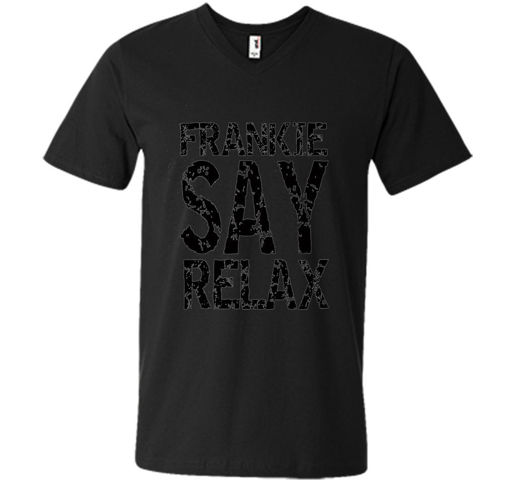 Frankie Say Relax T Shirt- Funny Retro Pop Music T Shirt