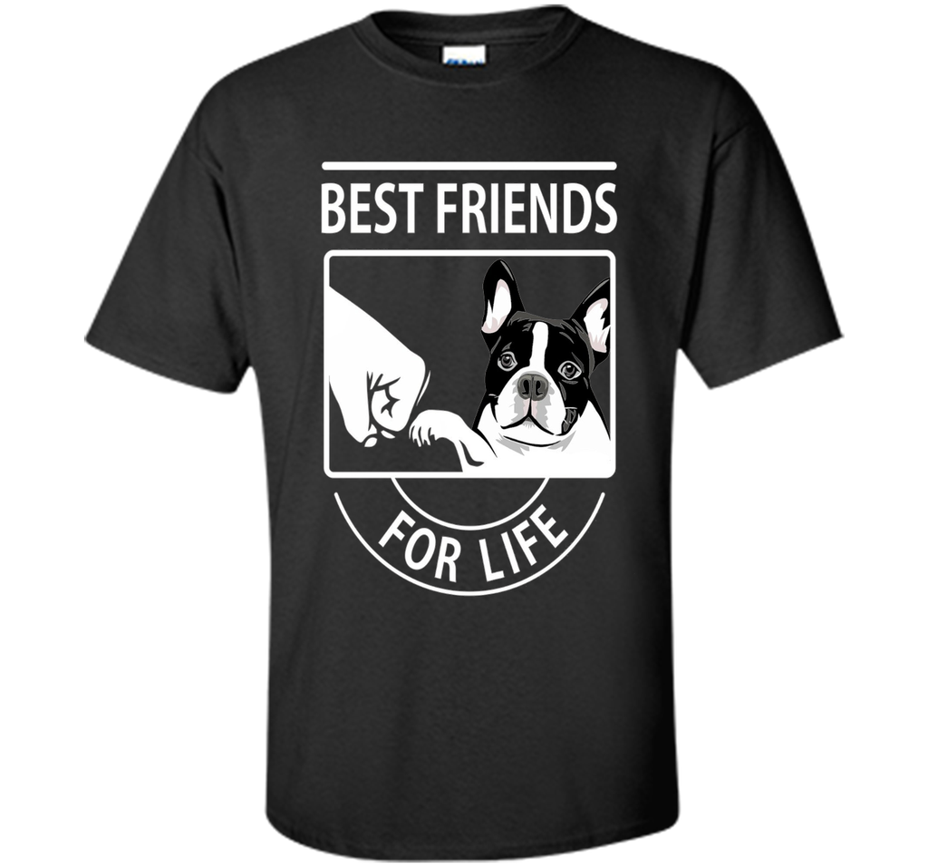 Boston Terrier - Best Friend For Life