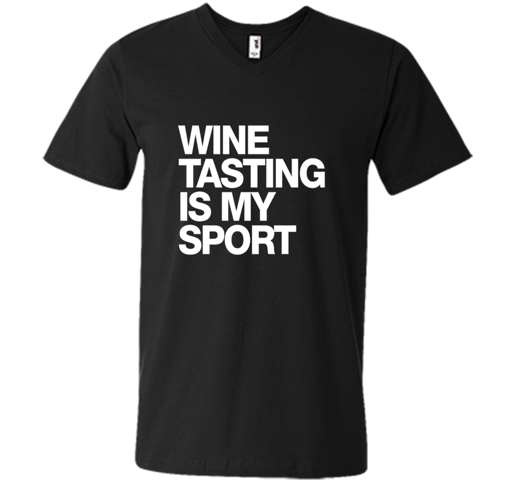 Wine Tasting Is My Sport T-Shirt funny saying sarcastic wine