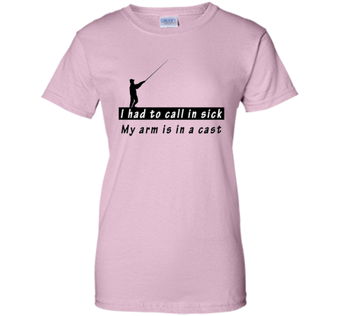 I had to call in sick my arm is in a cast - Funny TShirt