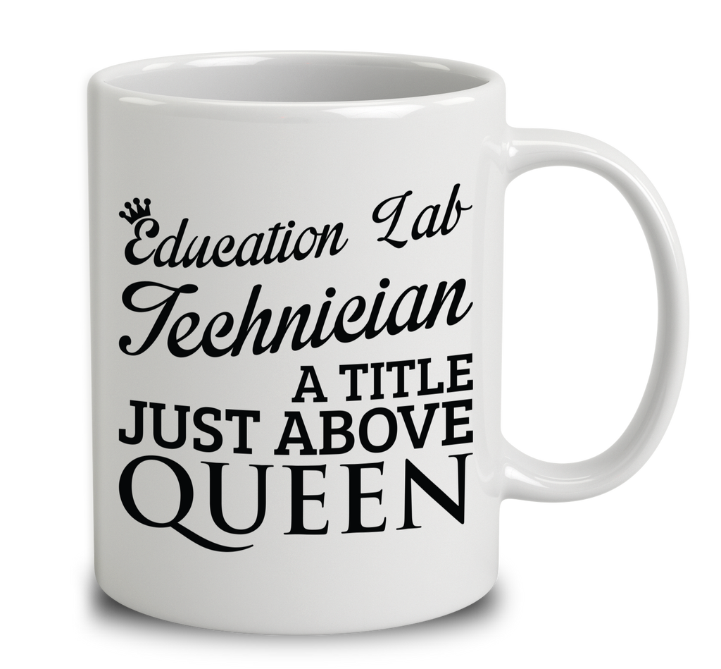 Education Lab Technician A Title Just Above Queen