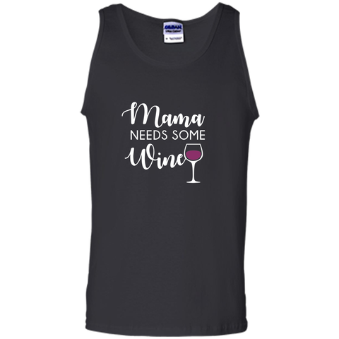 Mama Needs Wine Shirt Funny Wine Lover Mother's Day Mom Gift - mother's day