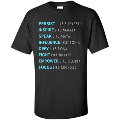 Persist like elizabeth inspire like malala T-shirt