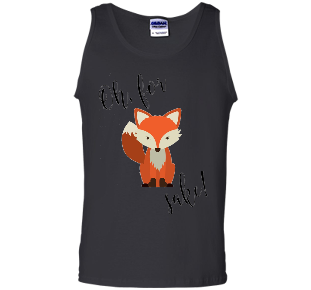 Oh For Fox Sake Shirt