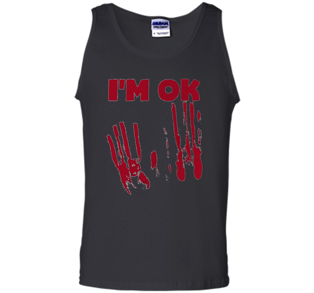 I'm OK Vintage Monster Movie Ghost Demon Bloody T-Shirt t-shirt