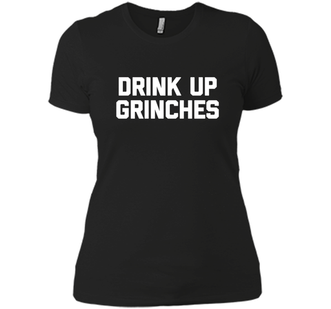 Drink Up Grinches T-Shirt funny saying christmas novelty tee