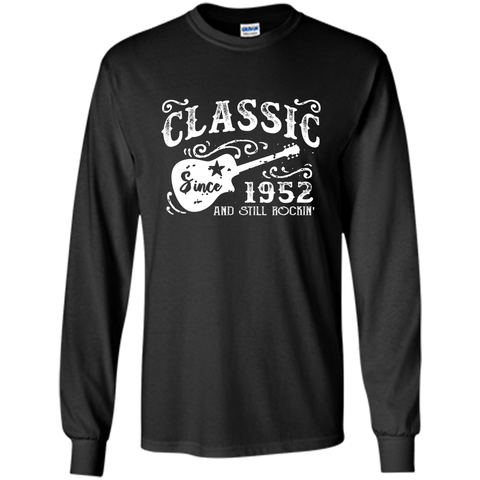 Born in 1952 - Classic Since 1952 and Still Rockin T-Shirt