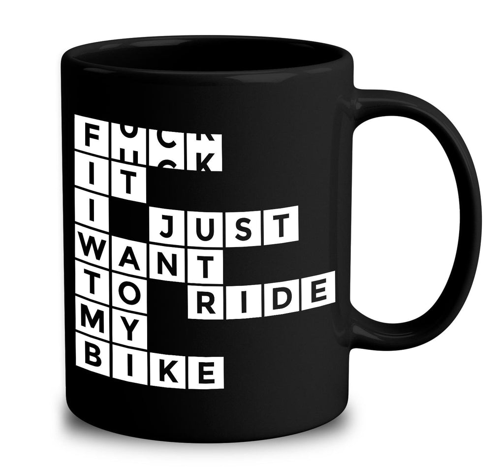F-ck It I Just Want To Ride My Bike