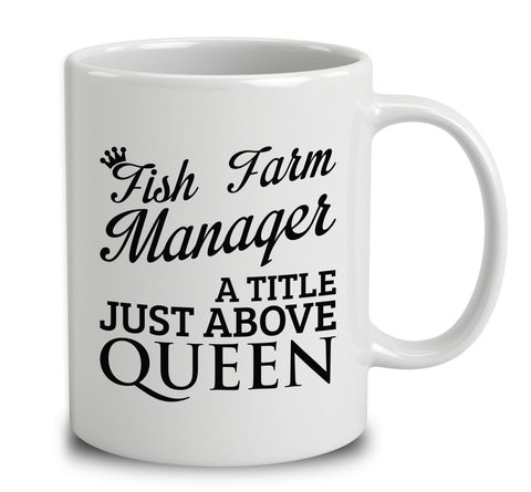 Fish Farm Manager A Title Just Above Queen