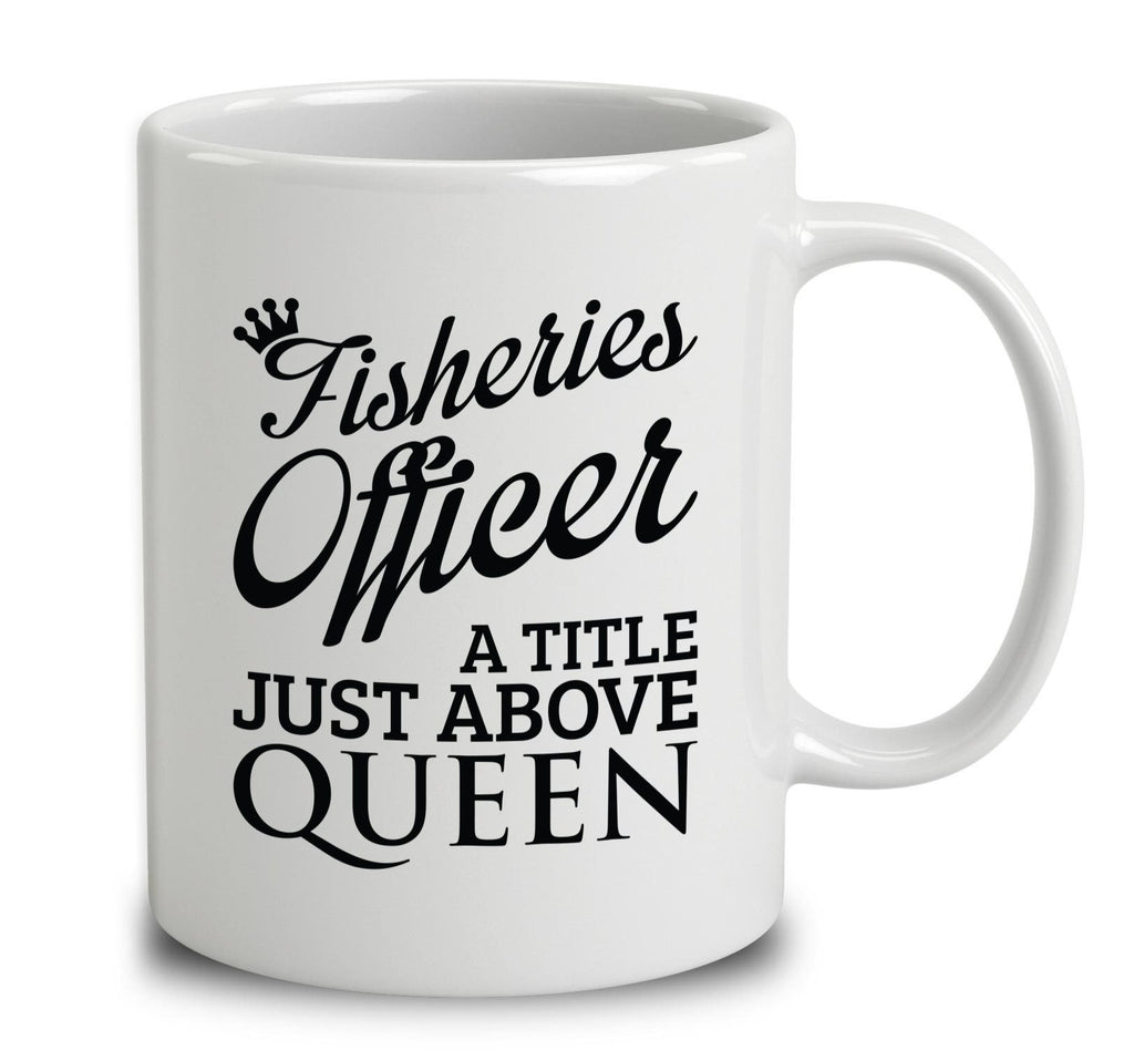 Fisheries Officer A Title Just Above Queen