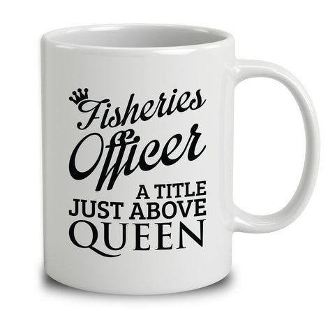 Fisheries Officer A Title Just Above Queen