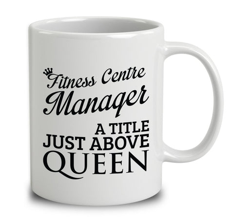 Fitness Centre Manager A Title Just Above Queen