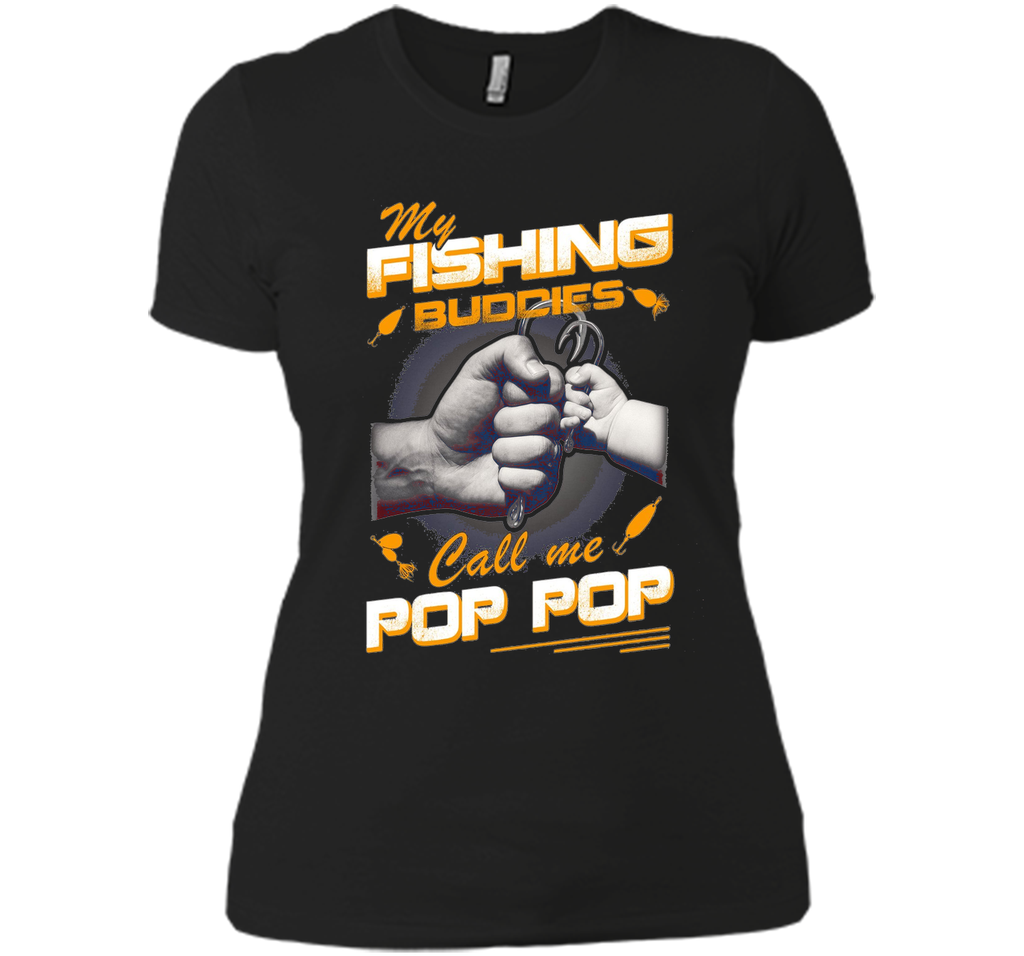 My Fishing Buddies Call Me Pop Pop Shirt