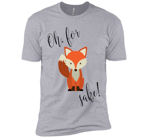 Oh For Fox Sake Shirt
