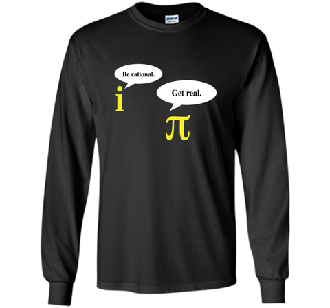 Be Rational Get Real Pi Day T-Shirt