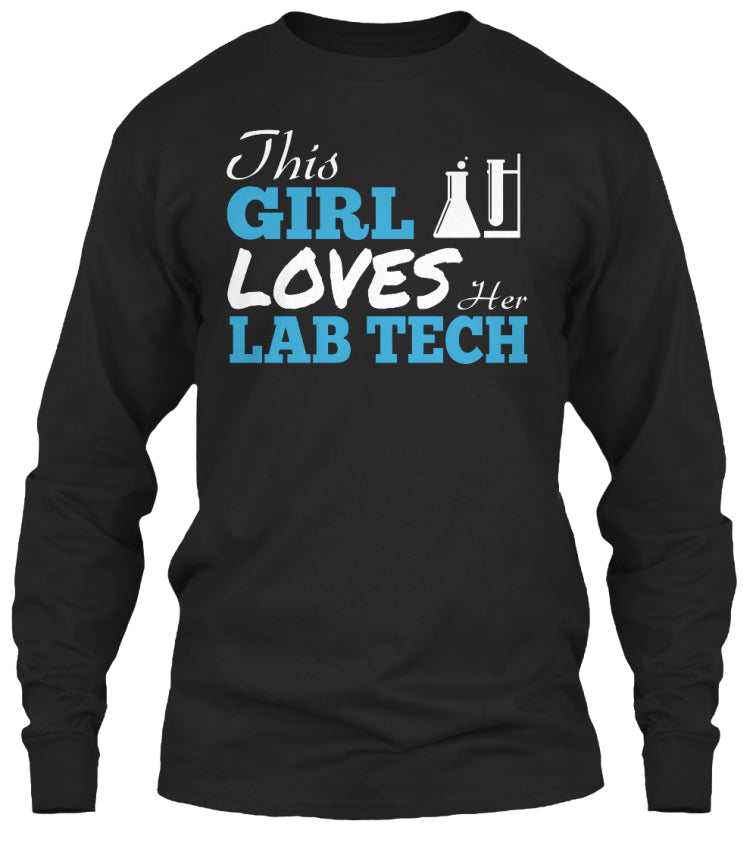 THIS GIRL LOVES HER LAB TECH