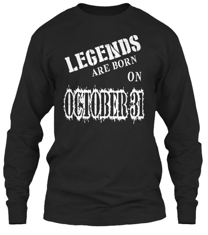 Legends are born on October 31