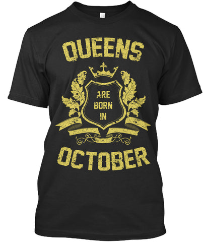 Queens Are Born In October T-Shirt
