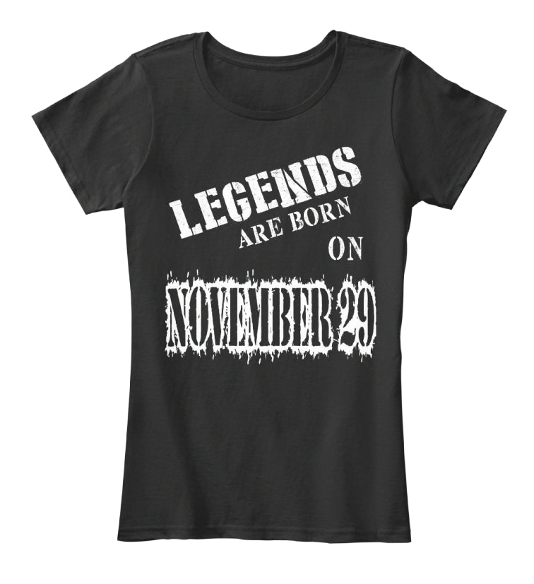 Legends are born on November 29