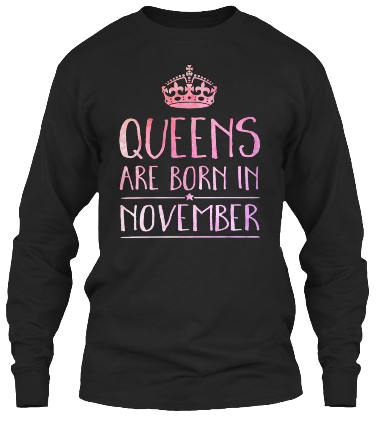 QUEENS ARE BORN IN NOVEMBER T-SHIRT