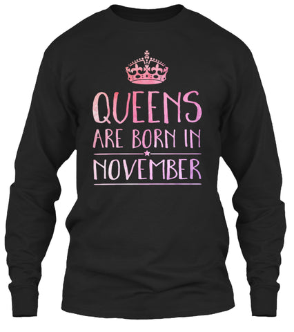 QUEENS ARE BORN IN NOVEMBER T-SHIRT
